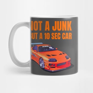 Not a Junk but a 10 sec car ( Fast and furious Supra ) Mug